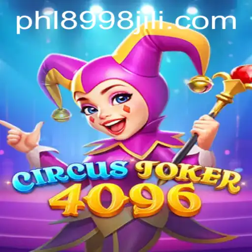 Discover the Exciting World of CircusJoker4096: A Thrilling Game Adventure